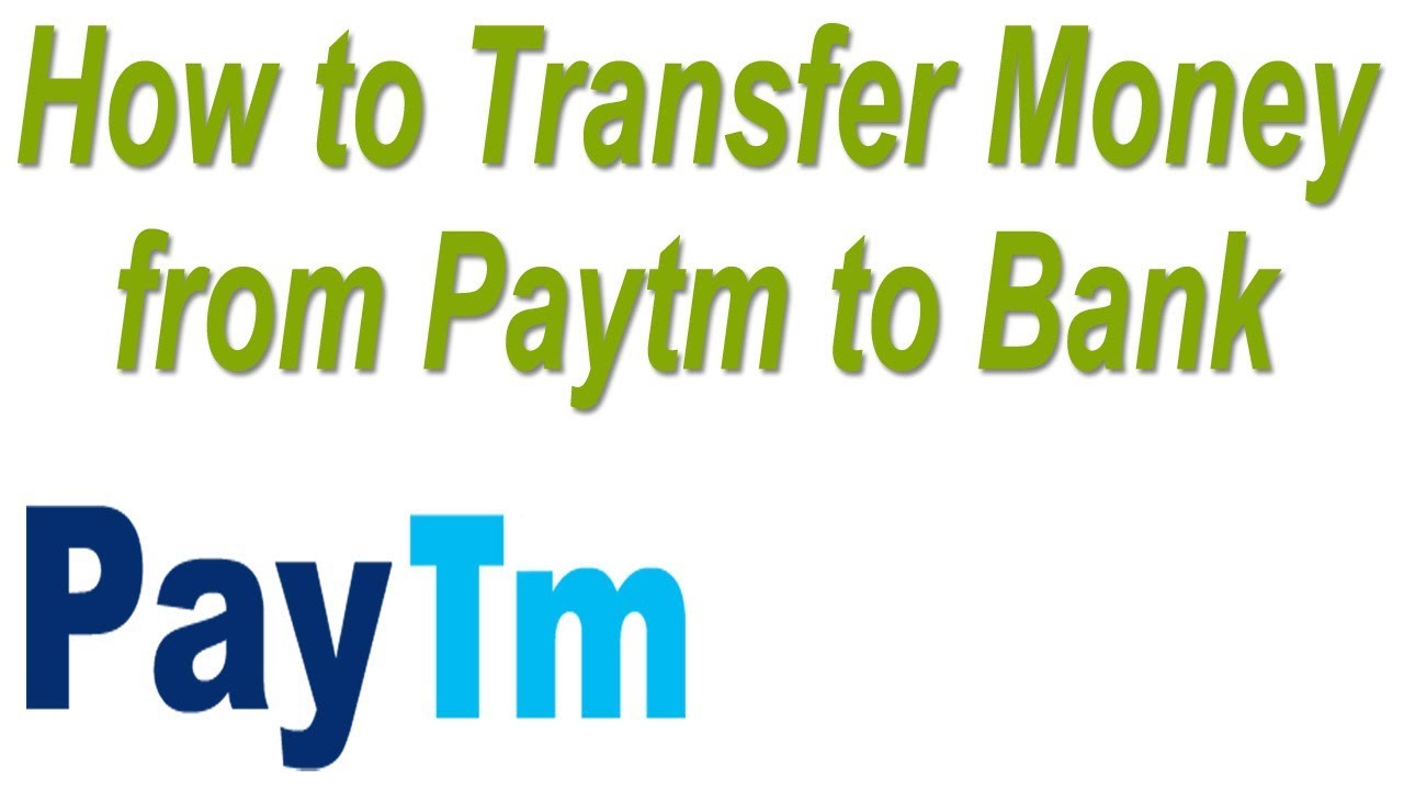 How to Transfer Money from Paytm Wallet to Bank Account