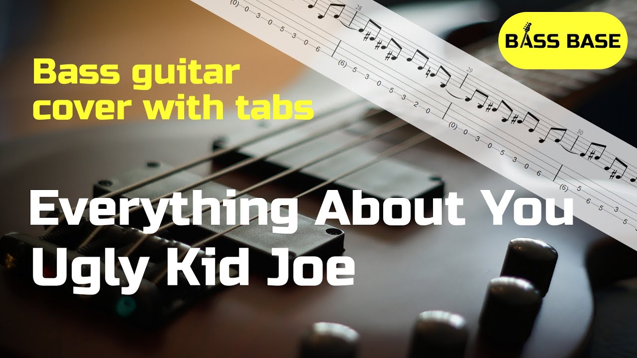 Ugly Kid Joe - Everything About You - Bass cover with tabs