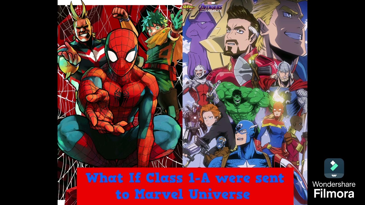 What If Class 1-A were sent to Marvel Universe Part 1 (MHA x Marvel)