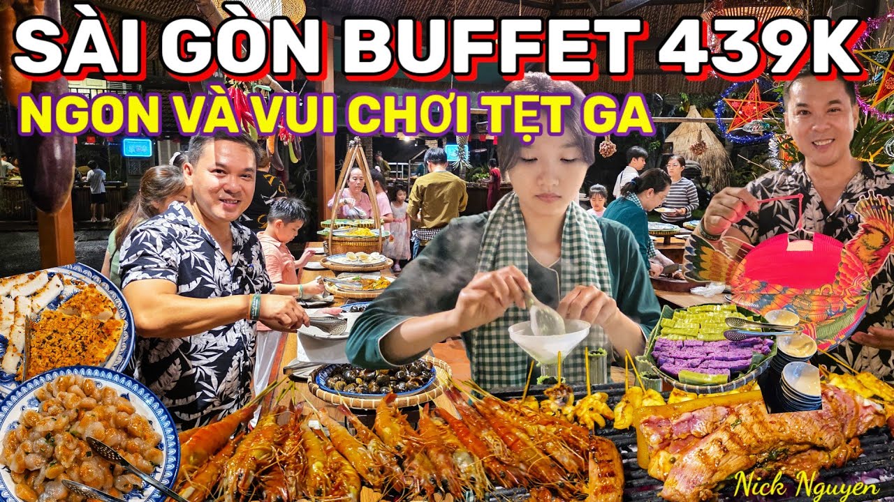 SÀI GÒN BUFFET 439K CHƠI VUI THẢ GA TÌM Ở ĐÂU RA? KHU DU LỊCH BÌNH QUỚI 1 BÂY GIỜ RA SAO? || Nick N