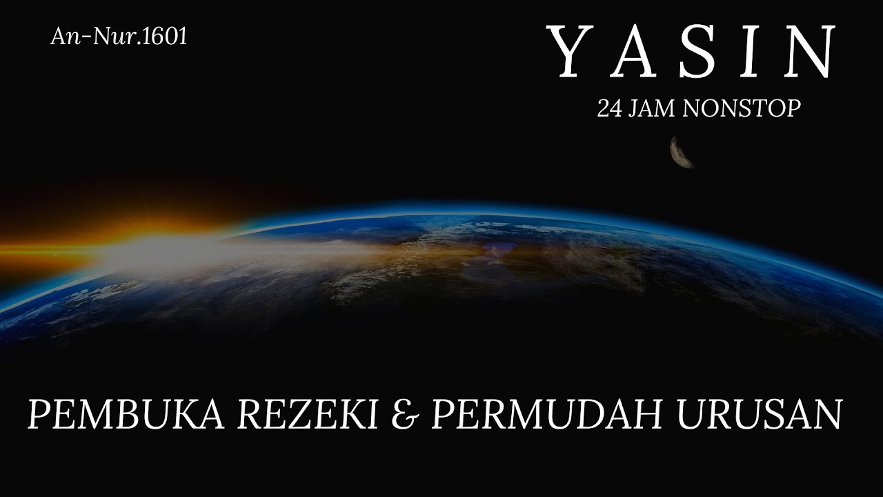 Surat Yasin Full 11 Jam Melacarkan Rezeki & Usaha
