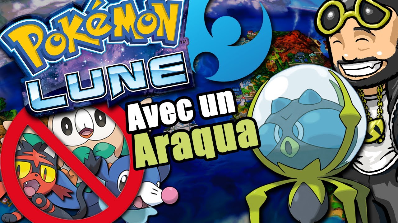 Finir Pokemon Lune avec un Araqua