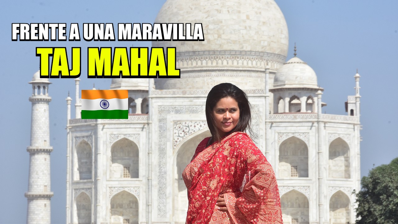 Visitando el Taj Mahal por primera vez | Guía y experiencia 🇮🇳