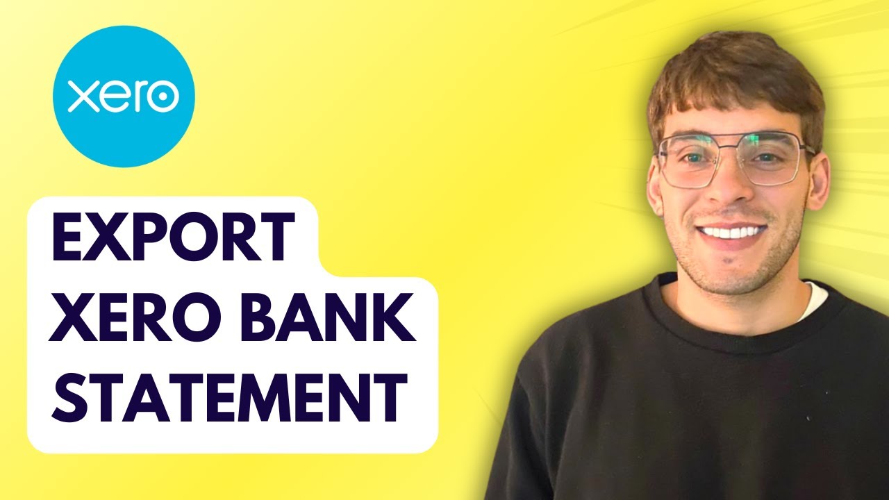 How to Export Xero Bank Statement [2026 Full Guide]