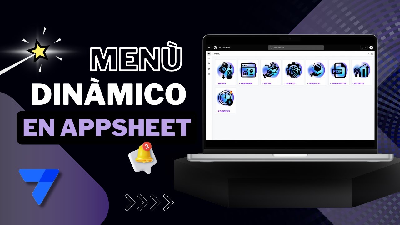 Menús Dinámicos, Iconos Personalizados y con Notificaciones #appsheet