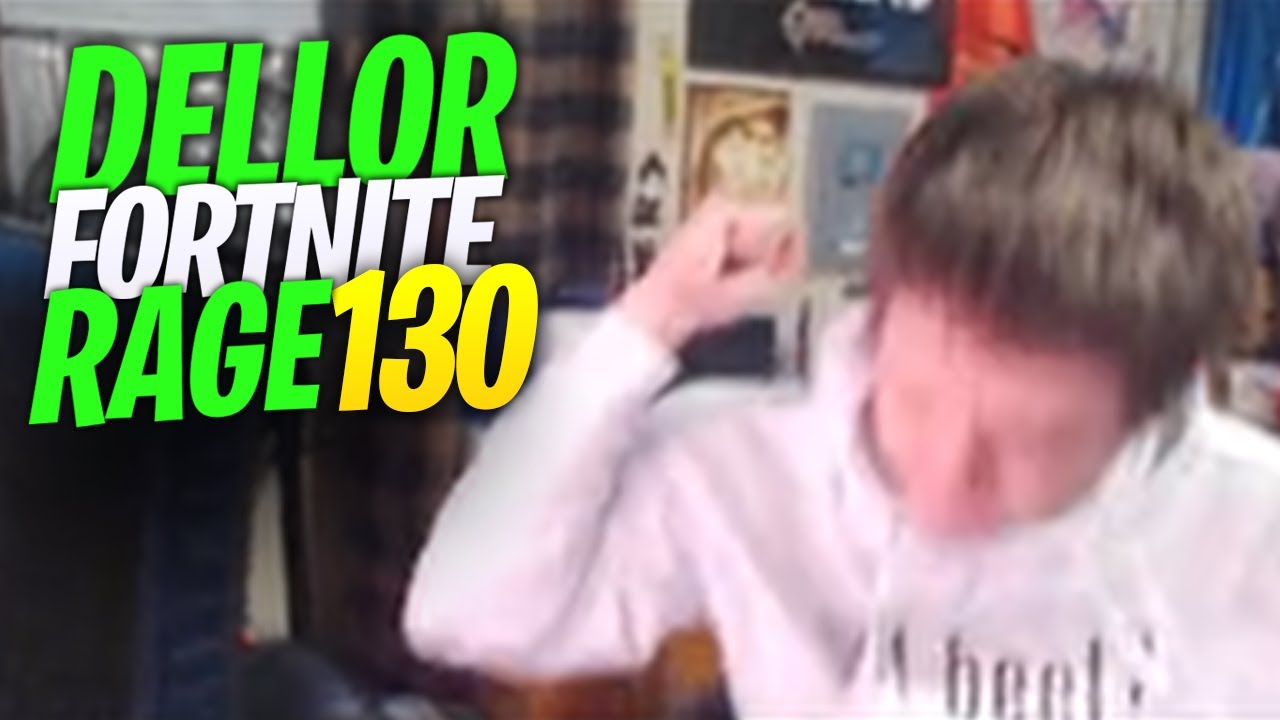 DELLOR FORTNITE RAGE COMPILATION 130
