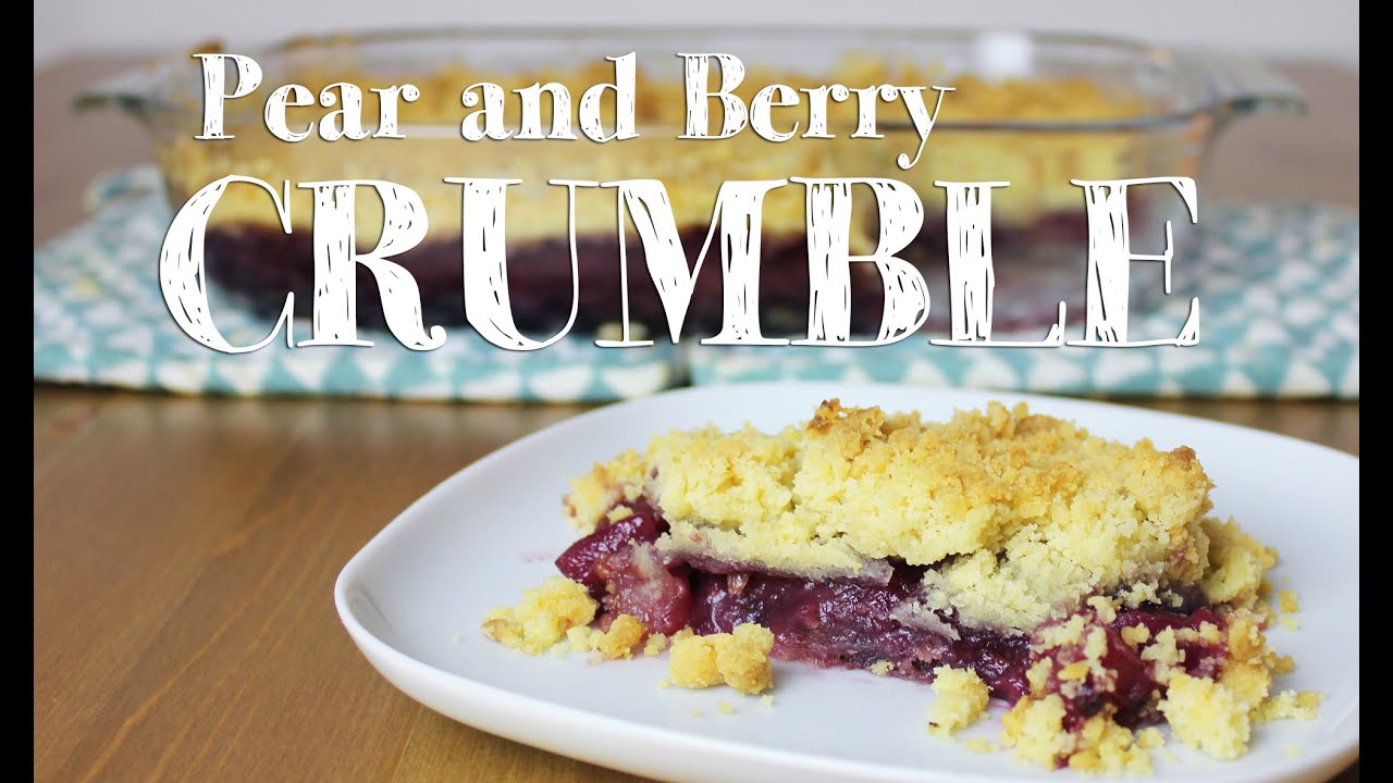 How to make Pear and Berry Crumble Recipe