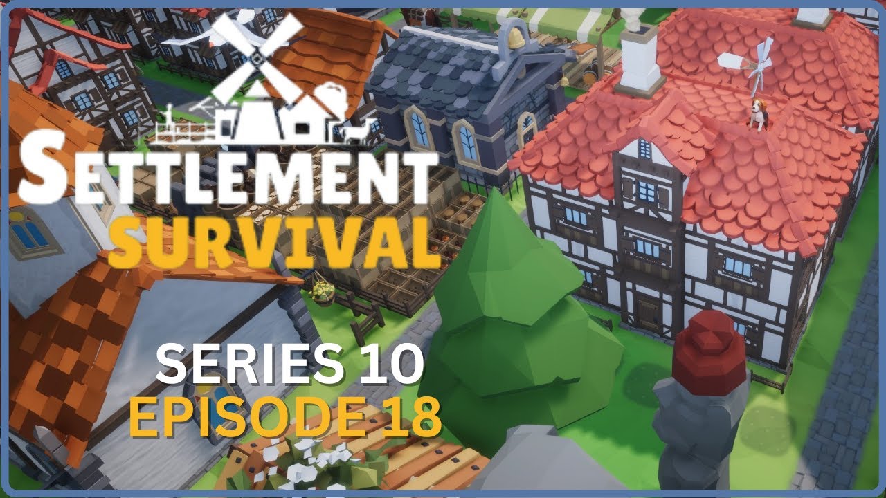 Villas, Gears, and Books! - Settlement Survival S10E18