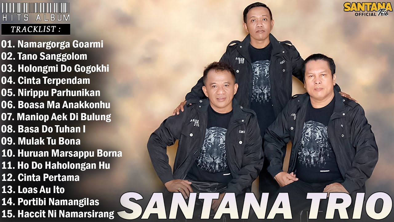 Santana Trio Full Album Batak Terbaru 2025 - Lagu Batak Viral Enak Di Dengar Saat Ini Paling Populer