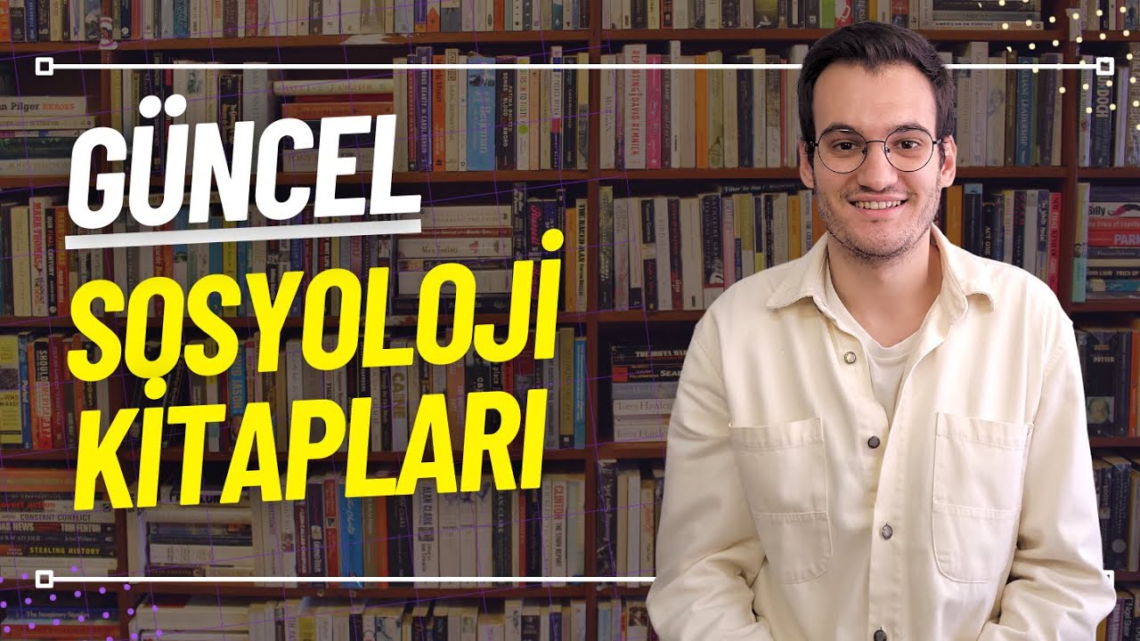 SON 5 YILIN EN İYİ 10 SOSYOLOJİ KİTAPLARI ÖNERİLERİ