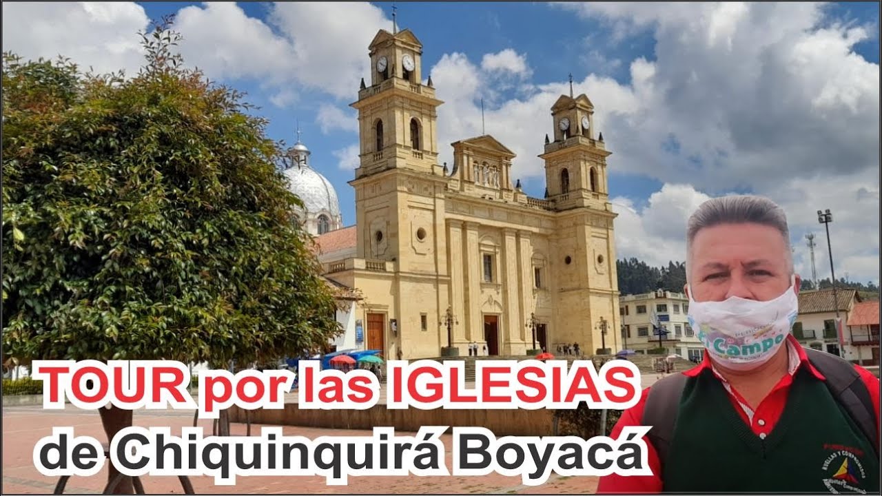 ✈🚐 TOUR o recorrido por las IGLESIAS y capillas de Chiquinquirá Boyacá 🙏🏻😀