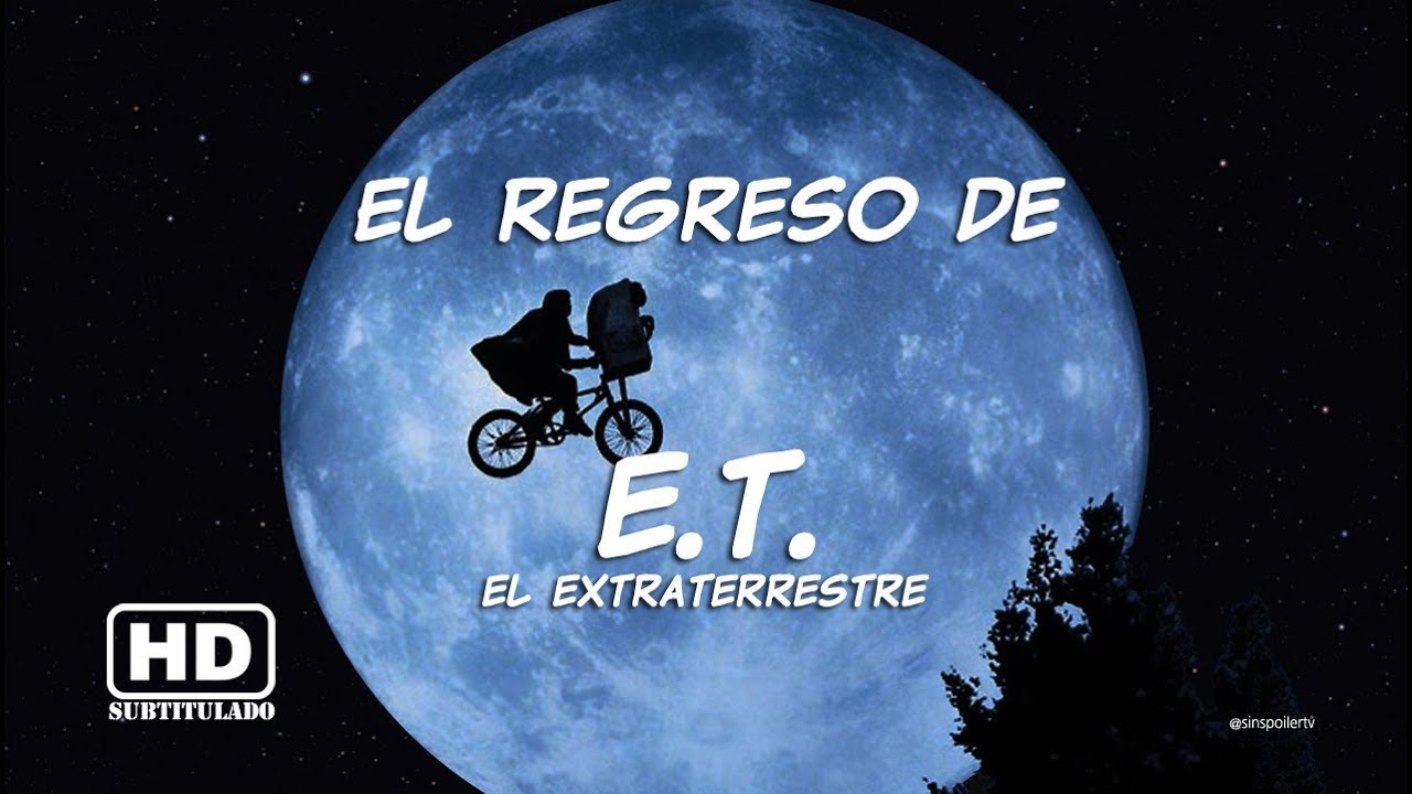 EL REGRESO DE E.T. | SPOT SUBTITULADO AL ESPAÑOL