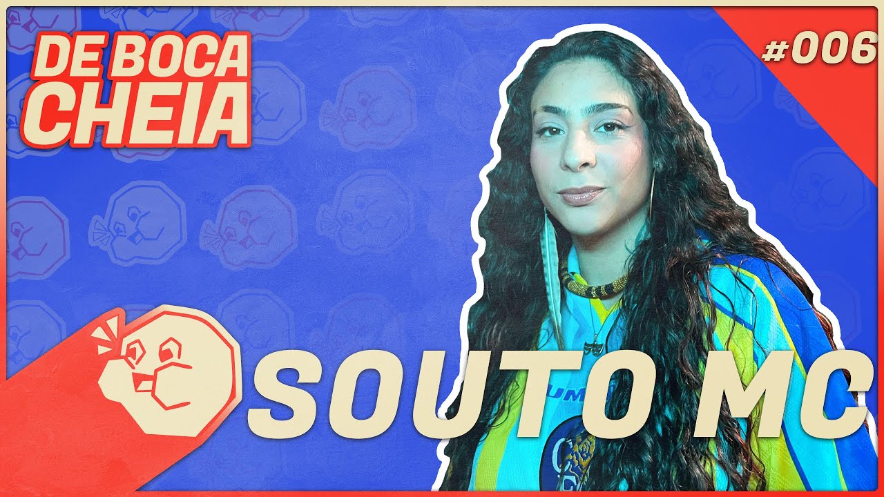 ENTREVISTA SOUTO MC - DE BOCA CHEIA #006