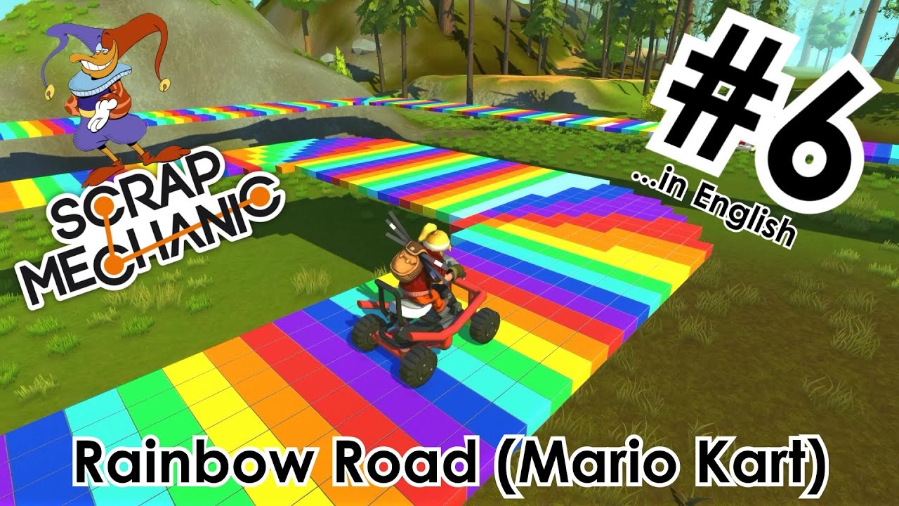 [ENG] SCRAP MECHANIC #6: Rainbow Road from Mario Kart | English [HD]