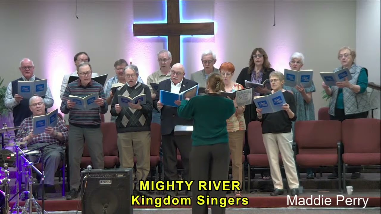 Kingdom Singers - Mighty River - 3-16-2025