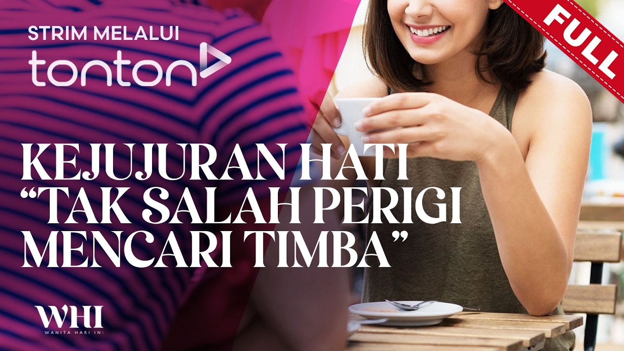 [FULL] Wanita Hari Ini (2026)| Mon, Feb 16 - Kejujuran Hati “Tak Salah Perigi Mencari Timba”| Tonton