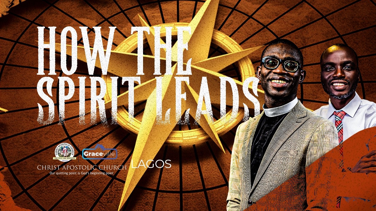HOW THE SPIRIT LEADS || 1ST MARCH, 2026 || CAC GRACEVILLE LAGOS || PASTOR @TolutopeDada​