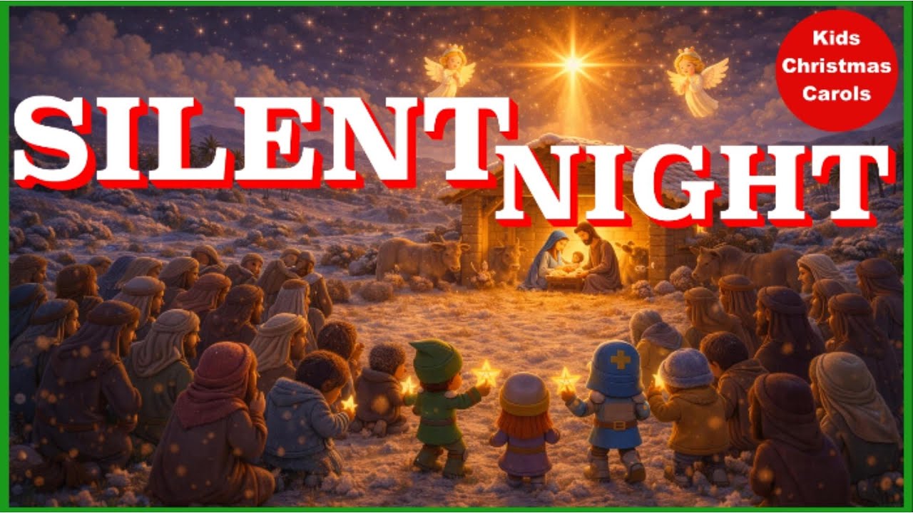 Silent Night |  Kids Christmas song