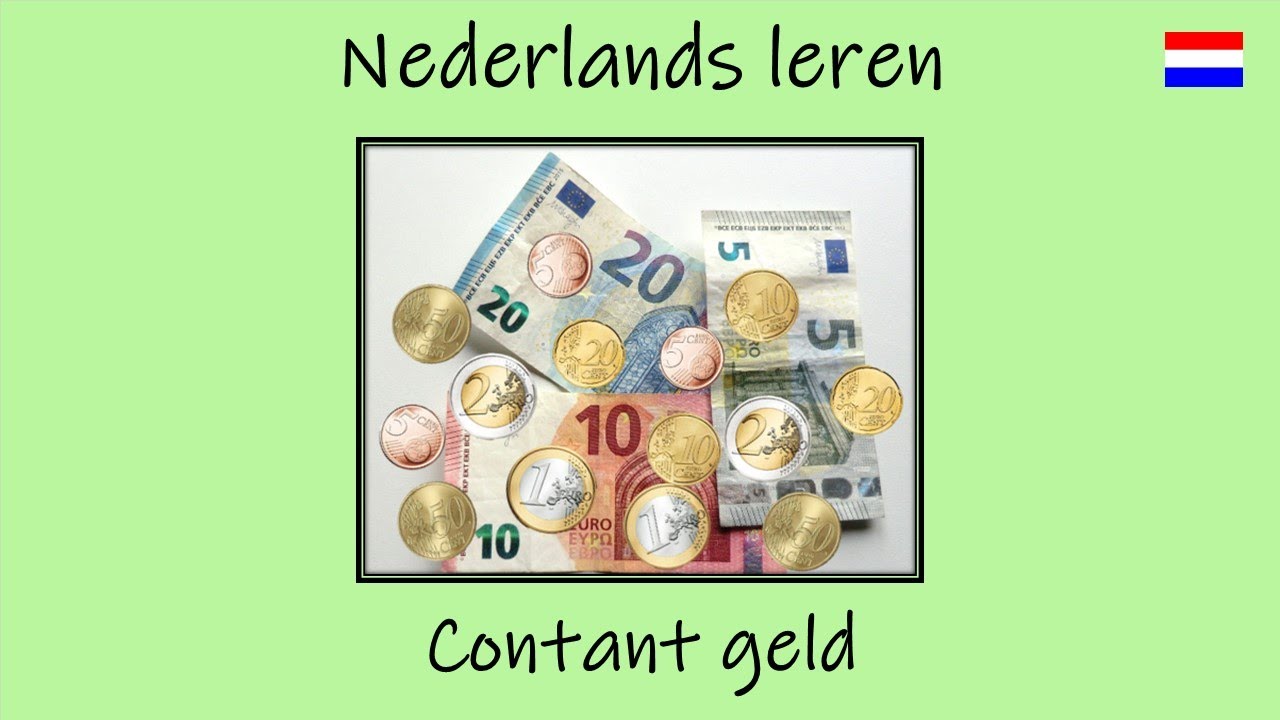 Nederlands leren; Contant geld (Les 5)