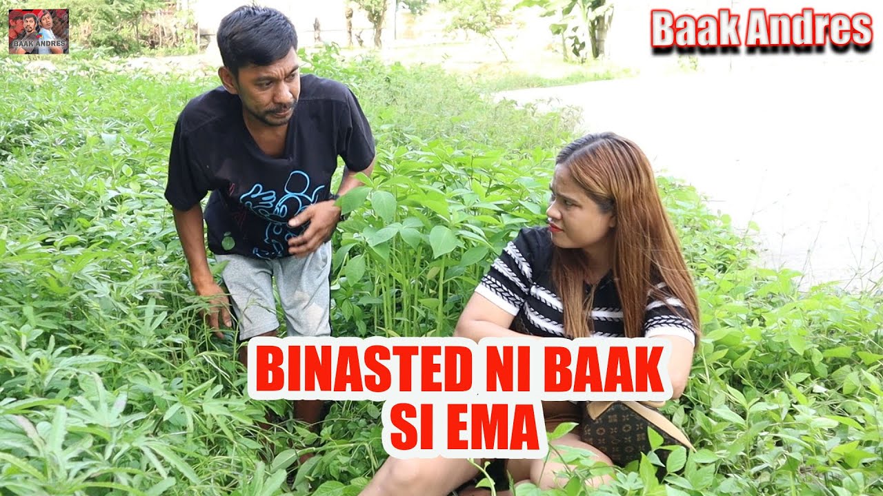 Binasted Ni Baak Si Ema 😭😭 | BAAK ANDRES