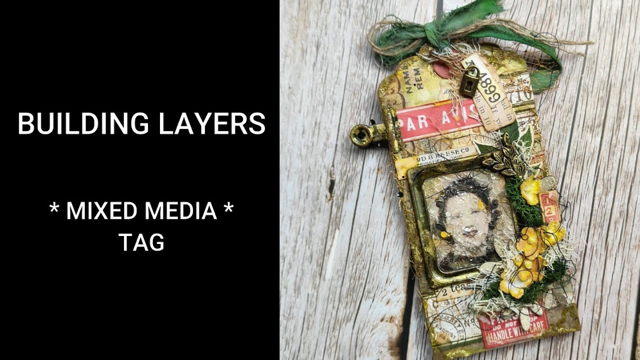 ***BUILDING LAYERS***MIXED MEDIA TAG***CORI DAHMEN***