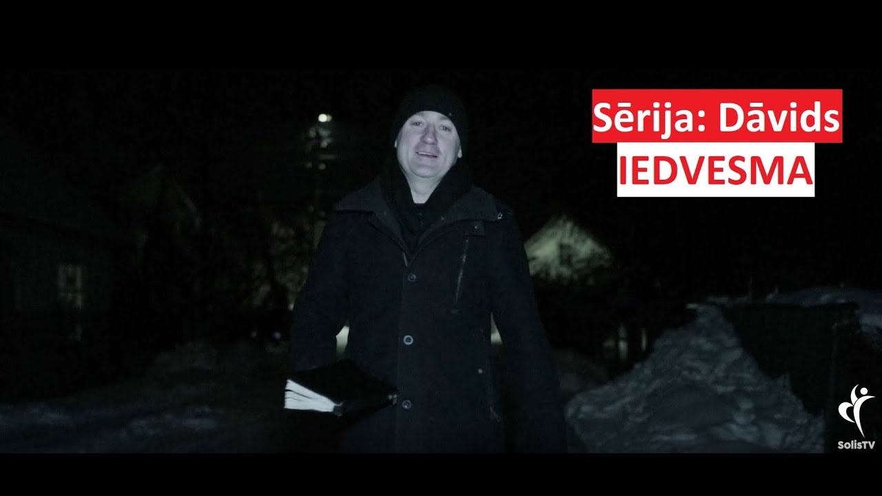 IEDVESMA. #1108 Atkarīgie no mīlestības. (2.Sam.gr. 23:4)