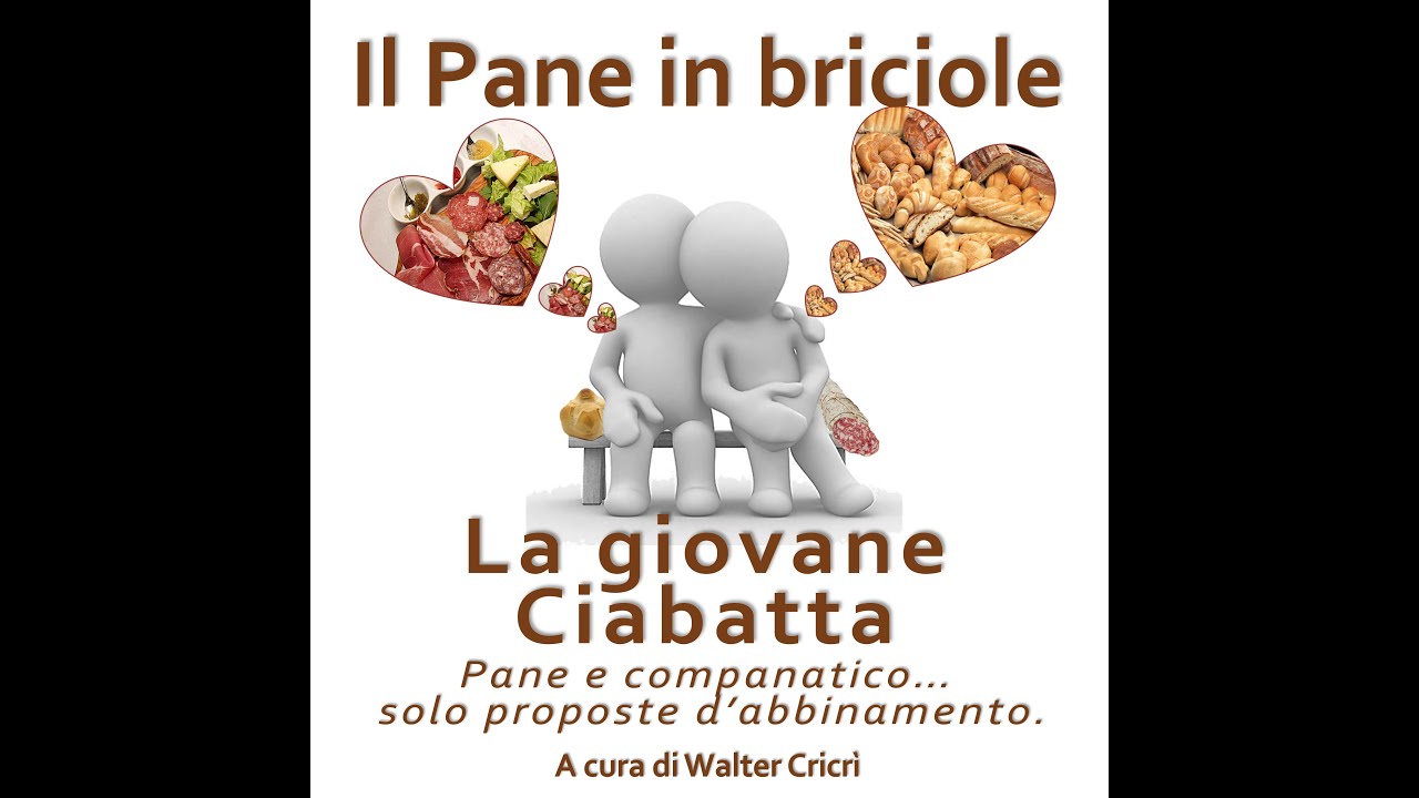 Il Pane in Briciole: La giovane Ciabatta (6.b)