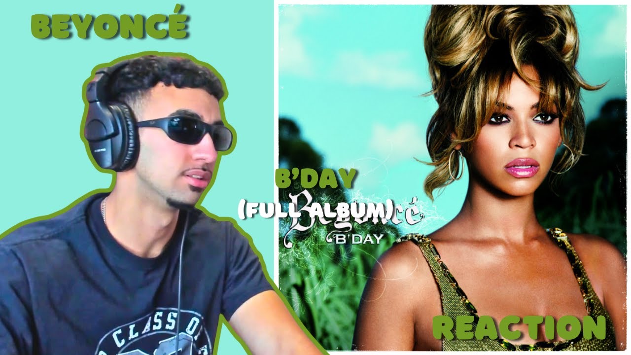 the swagoggles came out... | Beyoncé - B'Day (Full Album Reaction/Review)