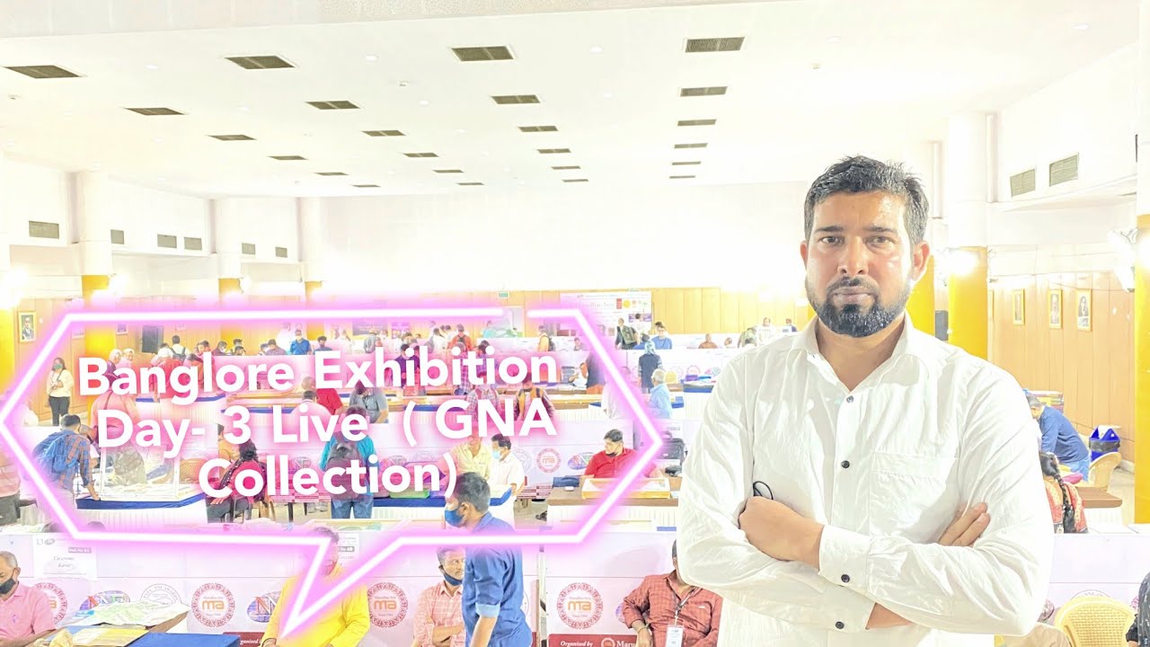 #GNA COLLECTION, | #Coin & Note Exhibition   Banglore  Live  Day 3,| GNA COLLECTION,
