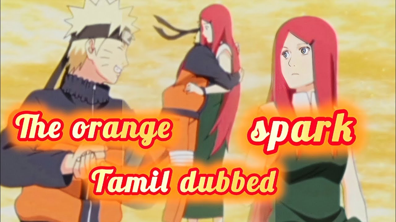 THE ORANGE SPARK Naruto and kushina speaking in tamil dubbed 