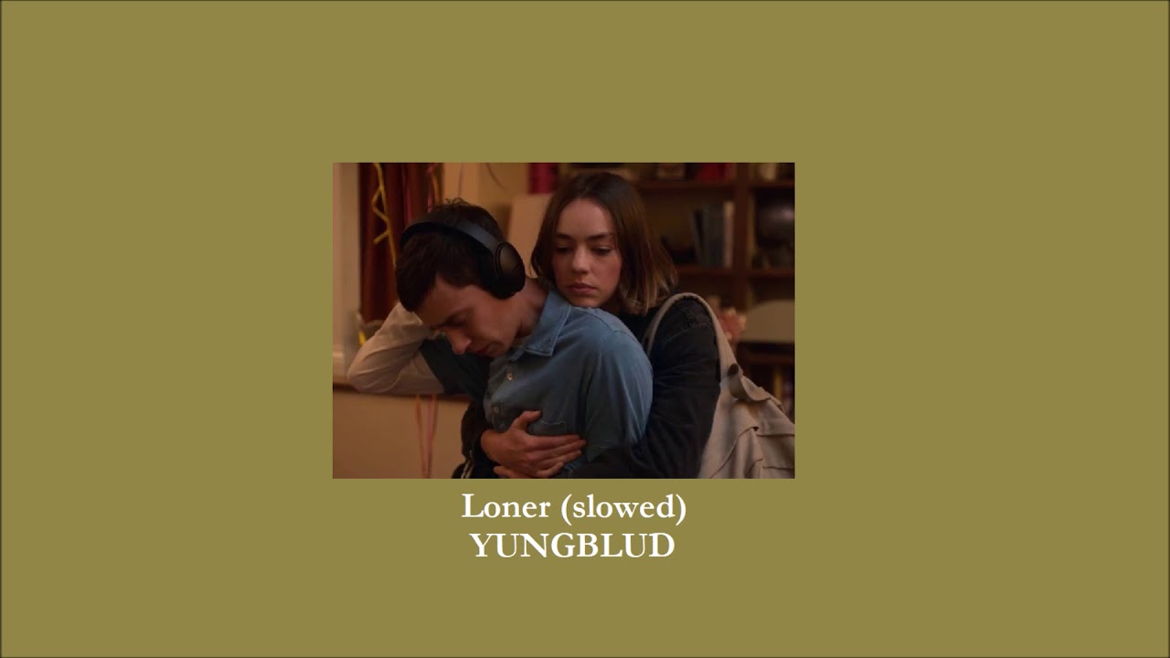 YUNGBLUD - Loner (slowed)