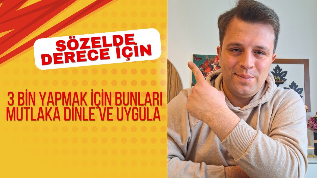 Sözelde İlk 3 Bin İçin Bunları Uygula, Dereceye Gir.