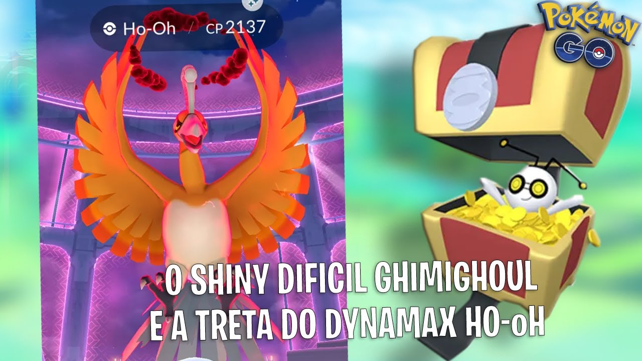 O SHINY QUE VOCÊ NÃO VAI TER FICOU MAIS FÁCIL: GHIMMIGHOUL ... A TRETA DO DYNAMAX HO-OH