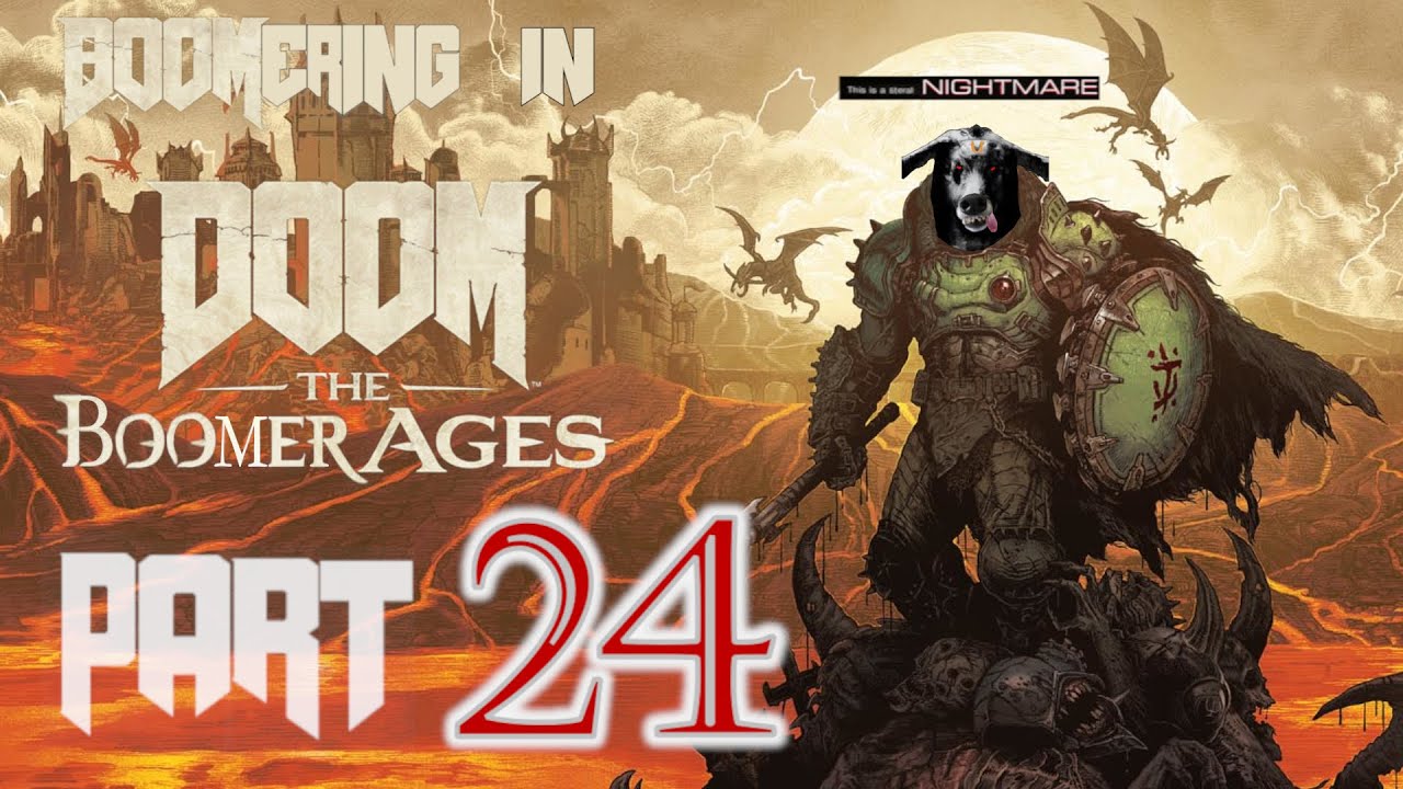 BOOMERING in DOOM The Dark Ages-Part24: Taking Kreed Maykr to MCDONNYS & Riding MECH to AHZRAK FIGHT