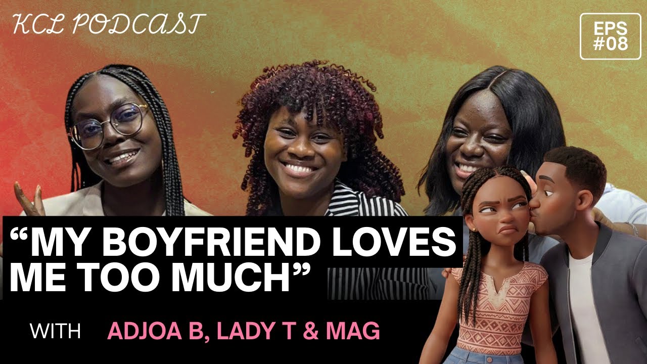 I Don't Want My Boyfriend I Want Someone Else - KCL PODCAST EP 8