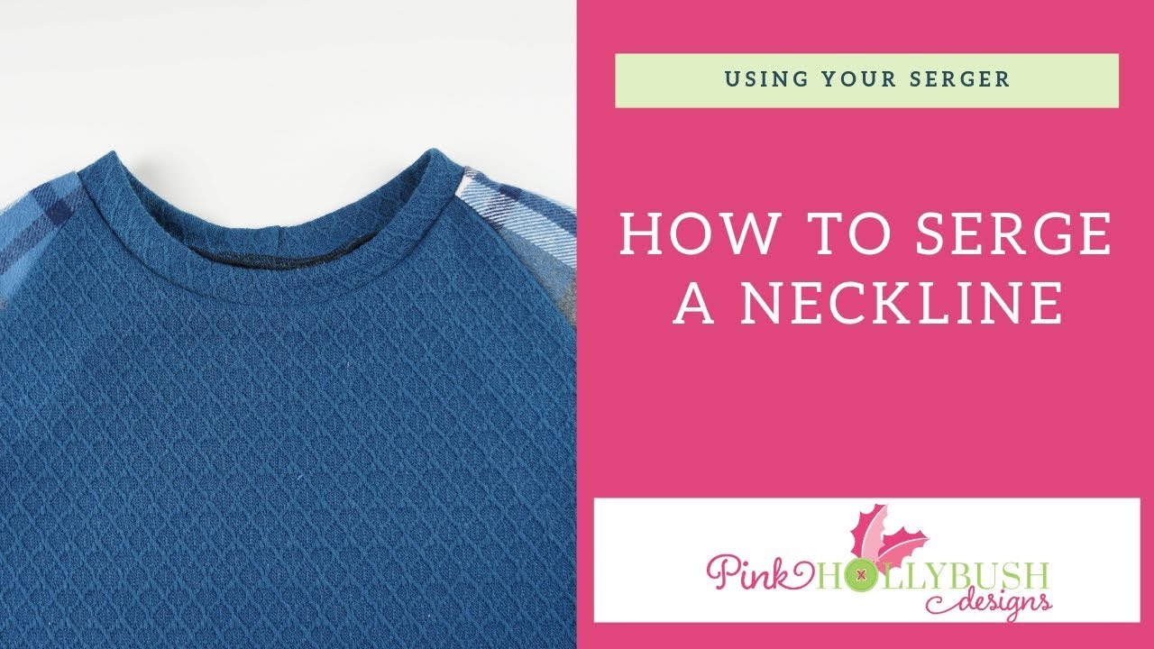 Serging a Neckband