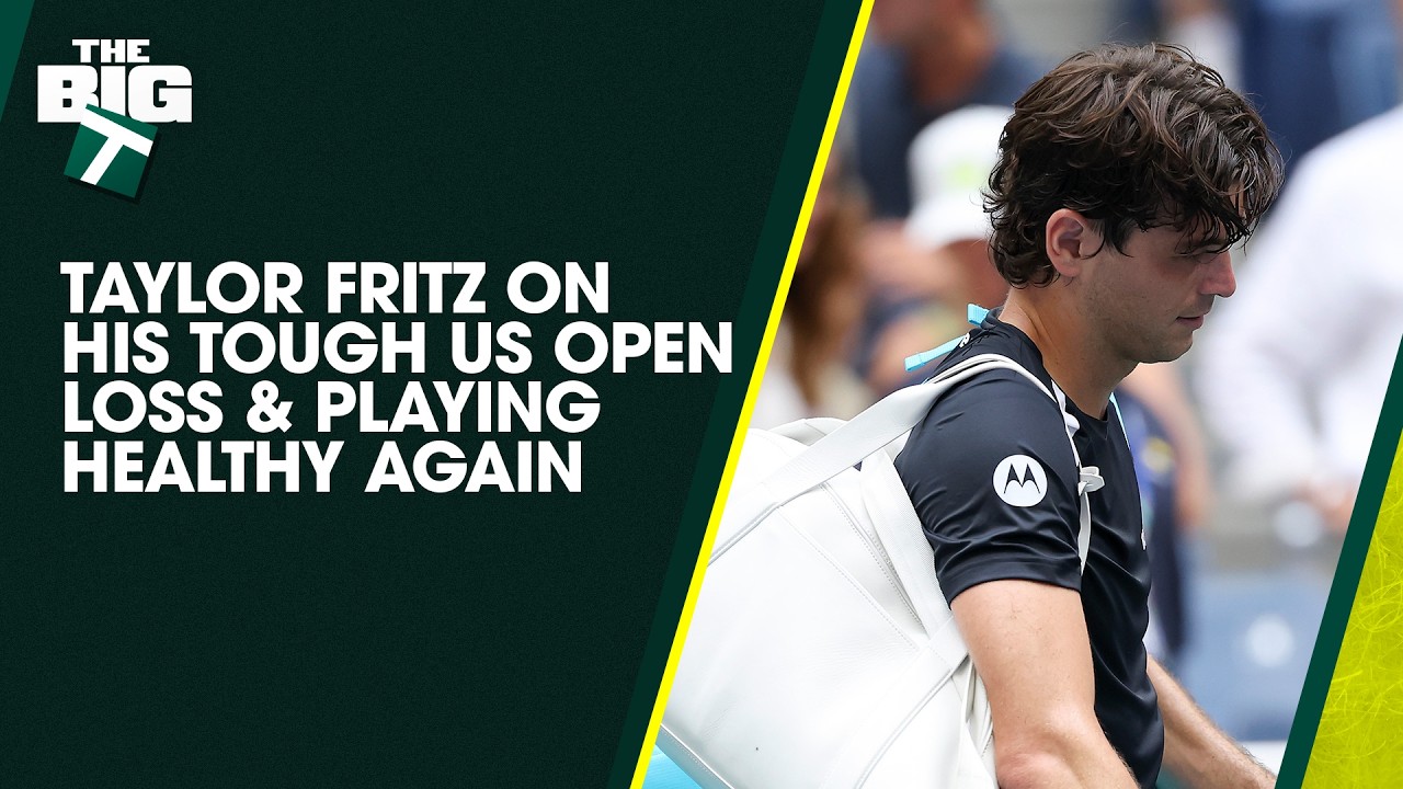Taylor Fritz on His US Open Loss, Health & What Happened | The Big T Podcast