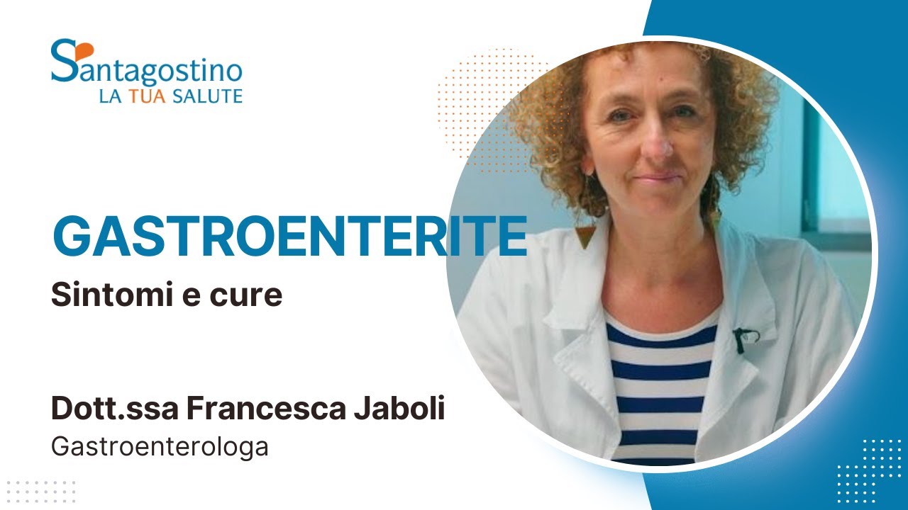 Gastroenterite: sintomi e cure | Santagostino - La Tua Salute