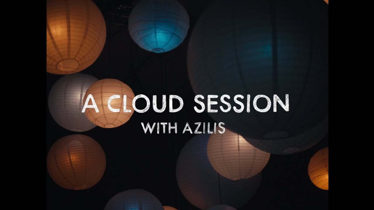 A CLOUD SESSION w/ AZILIS [FULL SESSION]