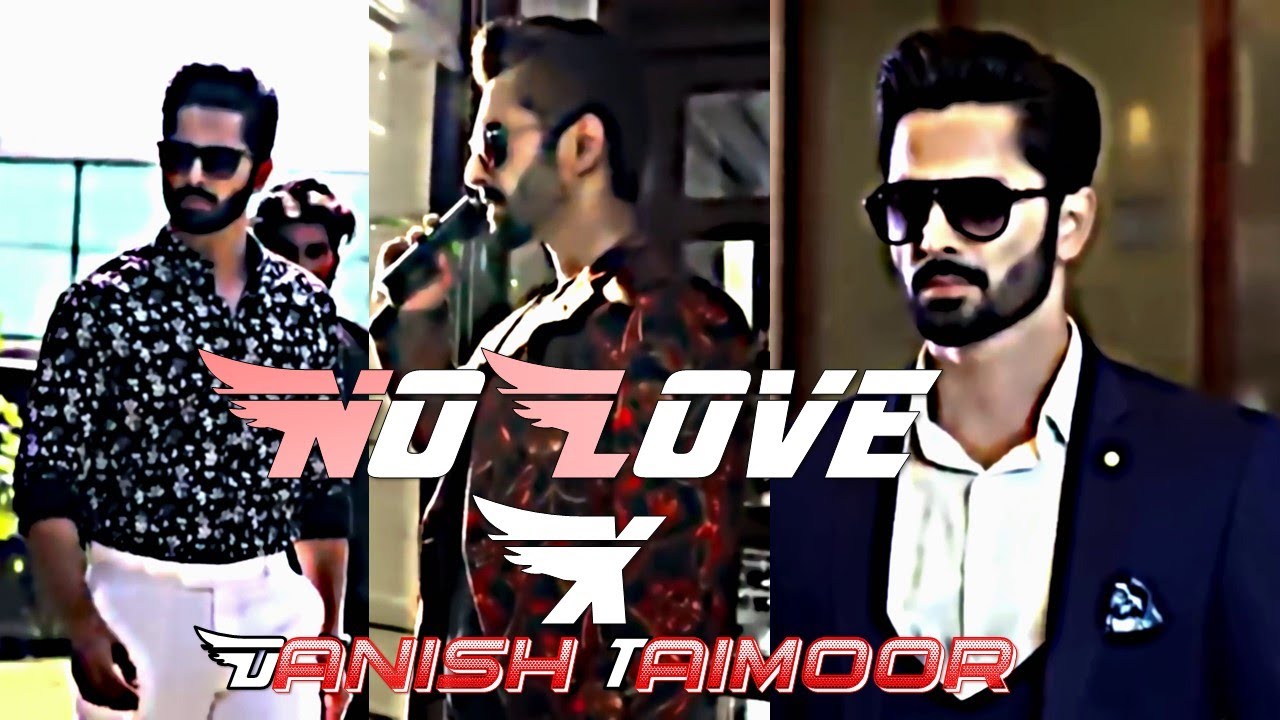 Danish Taimoor X No love | Attitude Status | #danishtaimoor