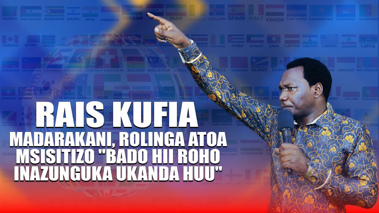 RAIS KUFIA MADARAKANI, ROLINGA ATOA MSISITIZO 