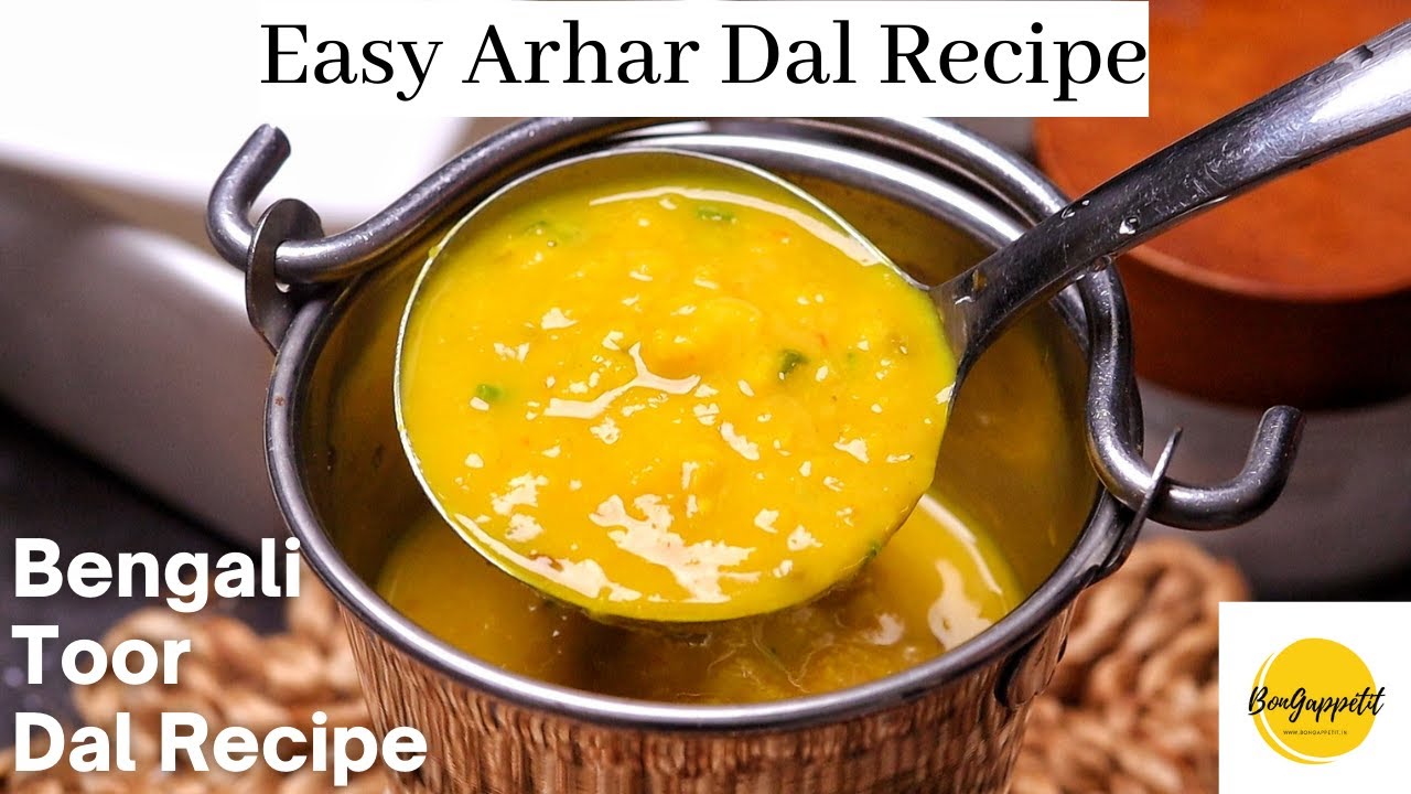 Toor Dal | Arhar Dal Recipe | Easy Toor Dal Bengali Style Recipe | অড়হর ডালের রেসিপি