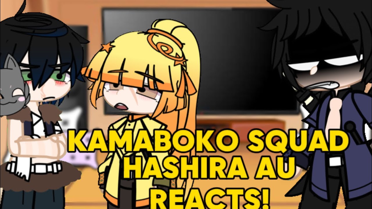 KAMABOKO SQUAD HASHIRA AU REACTS TO MY FYP! [little inozen]