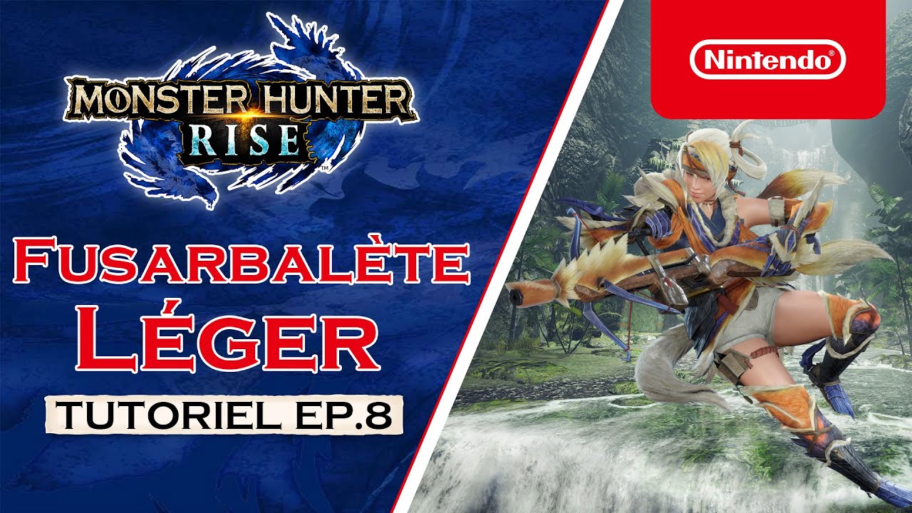 Monster Hunter Rise - Tutoriel 8 : Fusarbal&egrave;te l&eacute;ger