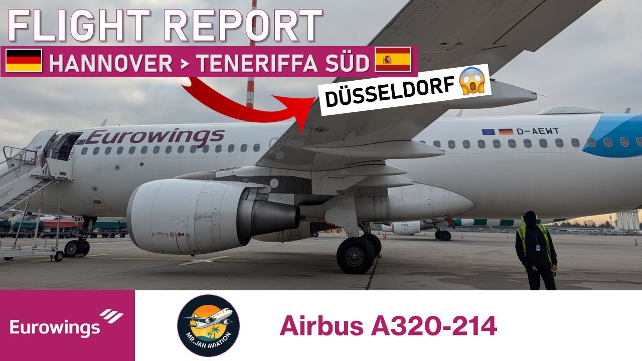 FLIGHT REPORT | Eurowings | A320-214 | Hannover - Teneriffa Süd (nach Düsseldorf) [Deutsch/German]