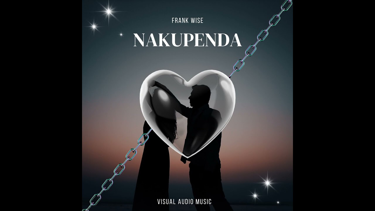 Frank Wise - Nakupenda - [Visual Audio Music]