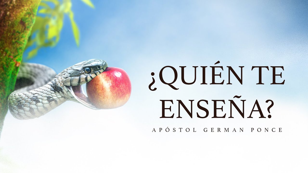 Apóstol German Ponce │ ¿Quién Te Enseña? │ martes 10 enero 2023