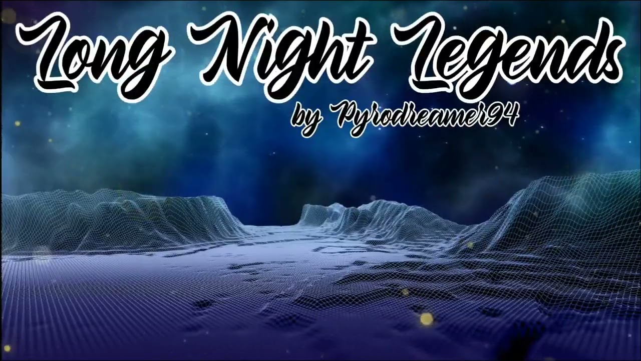 Long Night Legends