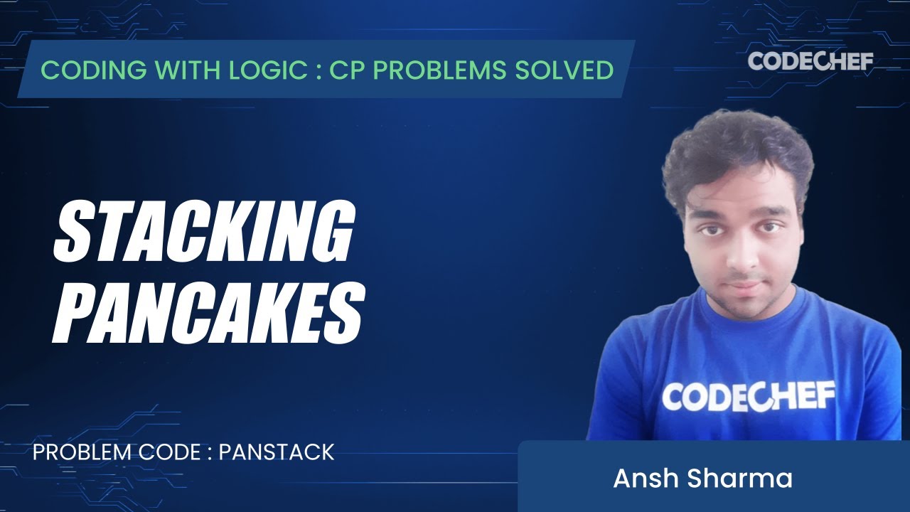 PANSTACK | Stacking Pancakes | Coding with Logic: CP Problems Solved