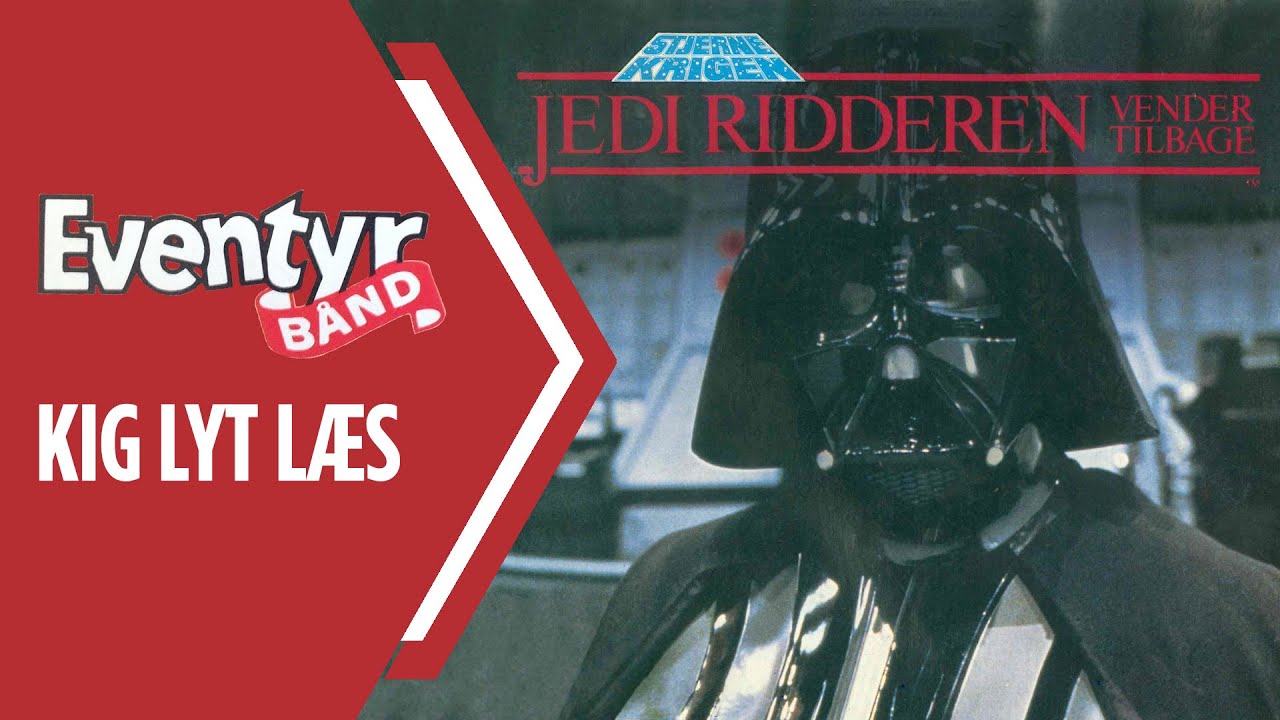 Star Wars - Jedi Ridderen Vender Tilbage | Dansk Lydbog | Eventyrbånd Nr. 106